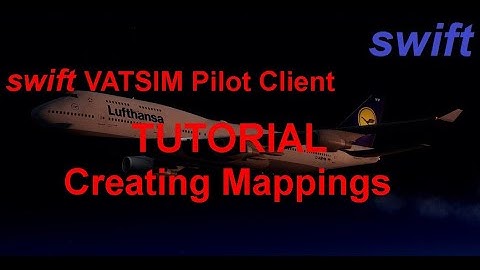 swift Pilot Client Tutorial | Creating Mappings EXTENDED VERSION
