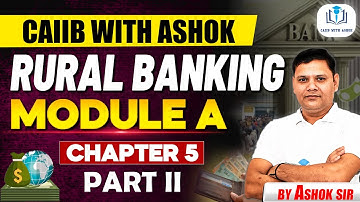 RURAL BANKING MODULE A CHAPTER 5 PART II