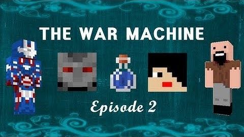 The War Machine (Minecraft Animation) : Episode 2