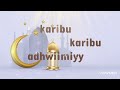 Karibu mwezi Mwema Qaswida/Kaswida... Karibu mgeni Mwema (Official video lyrics).