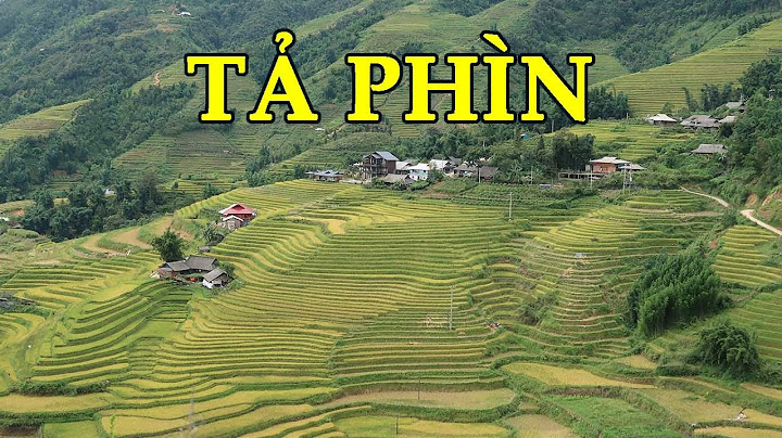 Bản tả phìn cách thị trấn sapa bao nhiêu km