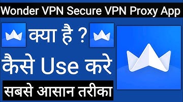 How To Use Wonder VPN Secure VPN Proxy App !! Wonder VPN Secure VPN Proxy App Kaise Use Kare