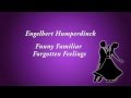 Engelbert Humperdinck   Funny Familiar Forgotten Feelings