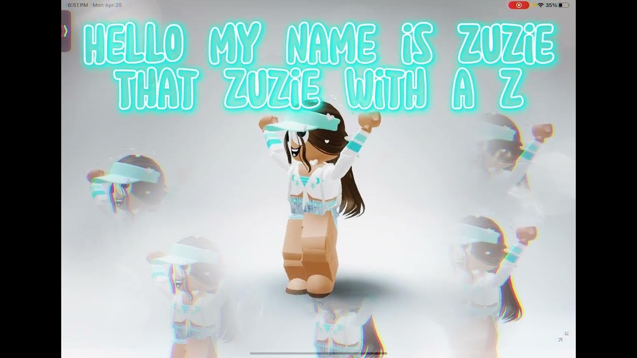Hello My Name Is Zuzie Roblox Id Hello my name is Zuzie! - YouTube