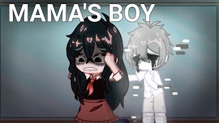 Mama's Boy|| OMARI AU• Gl2// BW/TW! (read desc)