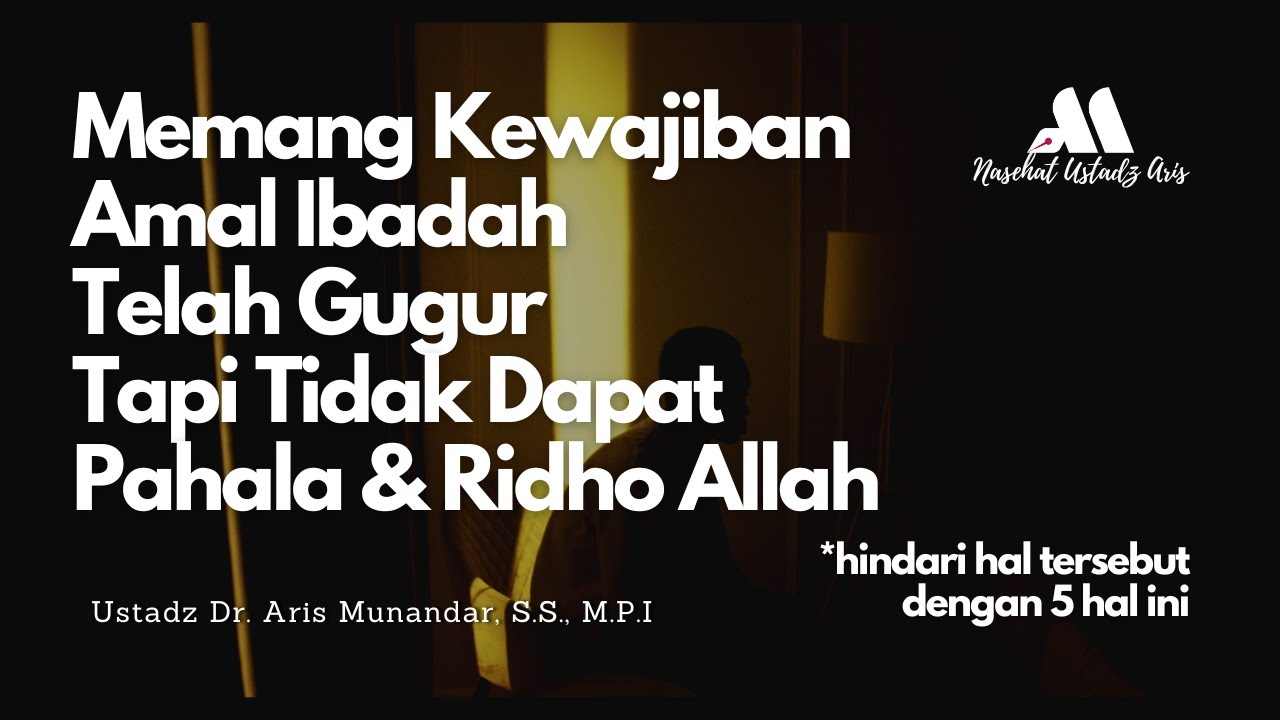 ⁣5 Poin Sempurnanya Amal Ibadah - Ustadz Dr. Aris Munandar, S.S., M.P.I