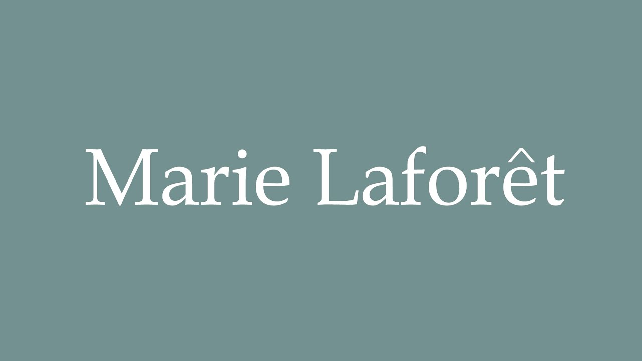How to Pronounce ''Marie Laforêt'' Correctly in French YouTube