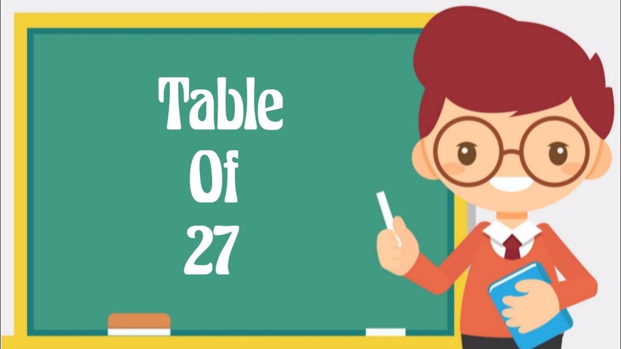 Table of 27 | multiplication table of 27 | rhythmic table of twenty ...