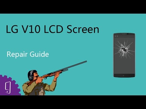 LG V10 LCD Screen Repair Guide