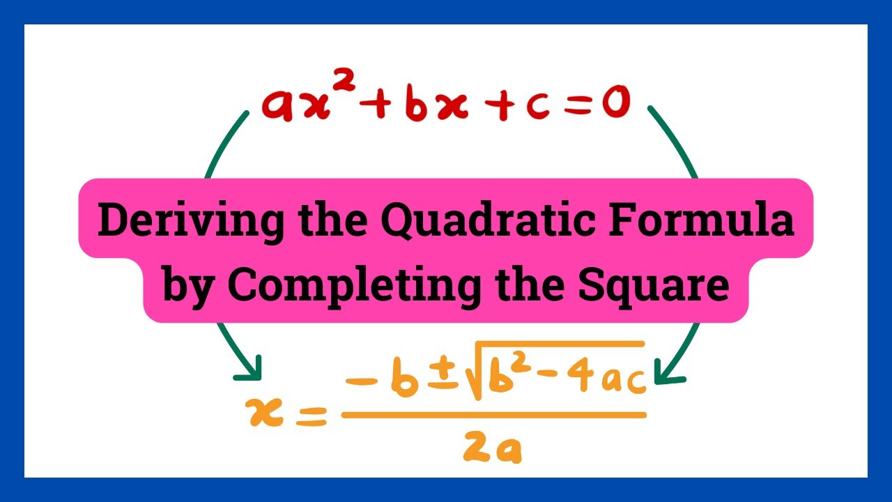 How To Derive The Quadratic Formula YouTube how-to-derive-the-quadratic-formula-youtube