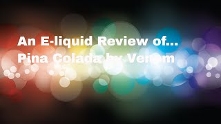 Granny Vapes Pina Colada by Venom