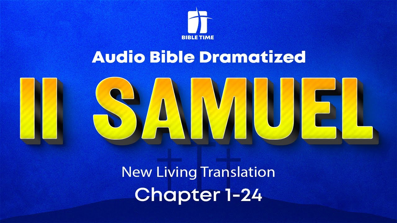 The Book of 2 Samuel Audio Bible - New Living Translation (NLT) - YouTube