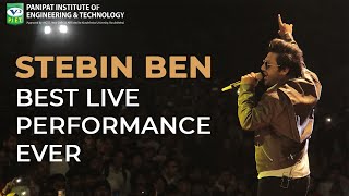 Stebin Ben Live Performance  | Thoda Thoda Pyar Live | Best Concert Ever | PIET Panipat