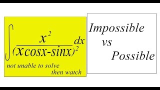 Impossible vs Possible ?  Important Integration | Problem for Calulus IITJEE