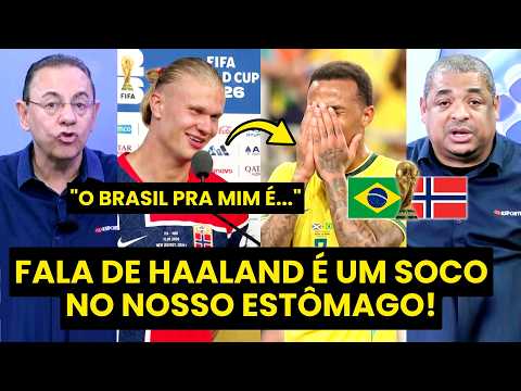 NOSSA! "Gente, ISSO que o HAALAND FALOU do BRASIL após a ELIMINAÇÃO SÓ MOSTRA que..." VEJA DEBATE!