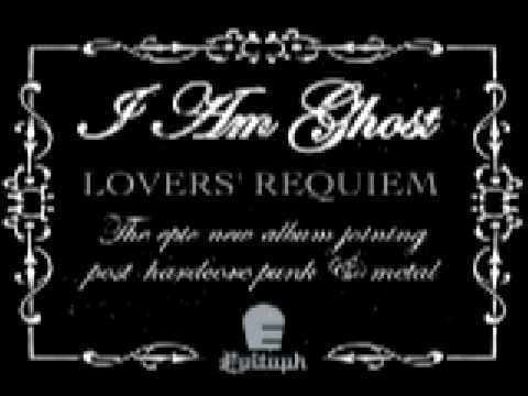 I Am Ghost - Our Friend Lazarus Sleeps