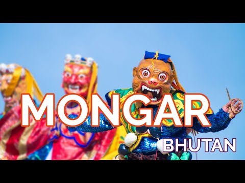 Welcome to Mongar - Bhutan | Asia Senses Travel