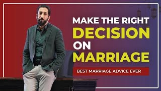 Don't Get Married Before Watch This Video - Nouman Ali Khan