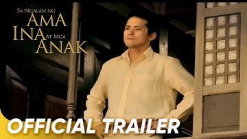 Sa Ngalan ng Ama Ina at mga Anak Official Trailer | Robin | 