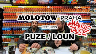 Walkie Talkie s PUZE/LOUN x MOLOTOW™ PRAHA #11