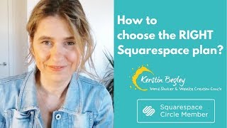 How to choose the right Squarespace 7.0 plan (for YOU) 2018