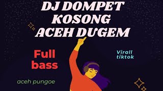 DJ ACEH DOMPET KOSONG || FYP TIKTOK