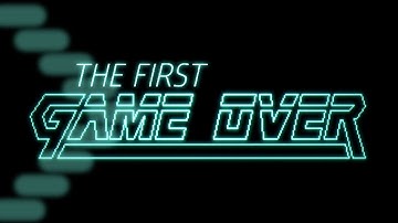 The First Game Over | Retrohistories