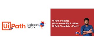 UiPath Tutorial | UiPath Insights - Modify & Utilize UiPath Templates (Part - II)