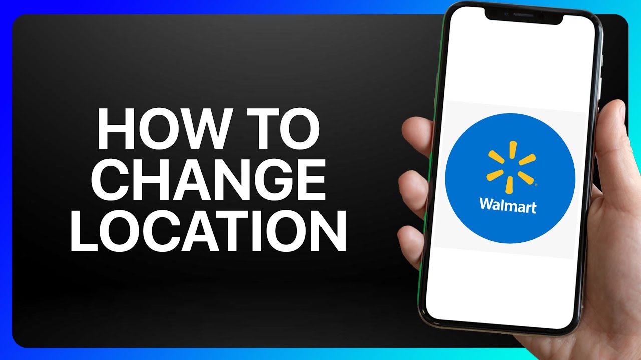How To Change Location On Walmart App Tutorial - YouTube