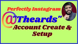 Instagram Threads, Threads, Threads Account Create and Setup