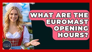 What Are The Euromast Opening Hours? - Exploring The Benelux