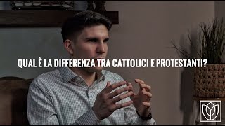 Qual è la differenza tra cattolici e protestanti?