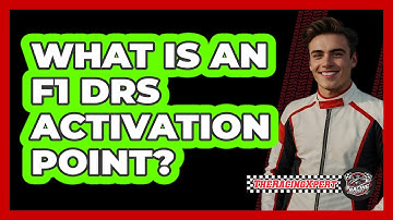 What Is An F1 DRS Activation Point? - The Racing Xpert