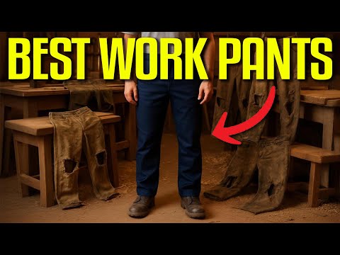 7 Best Workpants In 2026 That Are ACTUALLY Durable