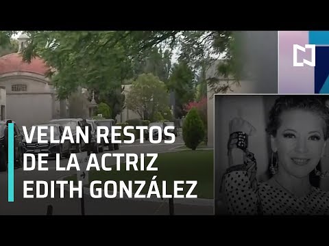 Muere Edith González; velorio de Edith González en panteón francés - A las Tres