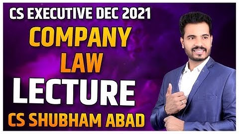 FREE COMPANY LAW LECTURE 2 | CS EXECUTIVE | DEC 2021
