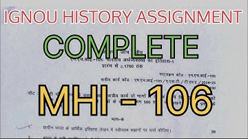 IGNOU HISTORY COMPLETE ASSIGNMENT MHI 106 