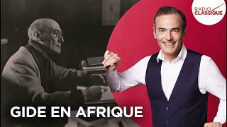 Franck Ferrand raconte : Gide en Afrique (Les Grands Dossiers de l'Histoire)