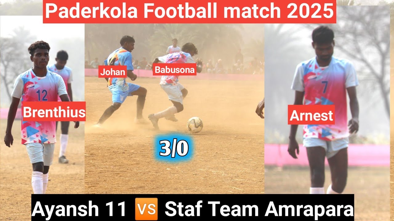 Ayansh 11 🆚 Staf Team Amrapara | at paderkola Football match 2025