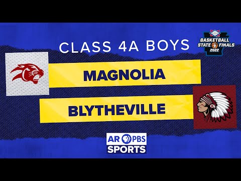 AR PBS Sports Basketball State Championship - 4A Boys: Magnolia vs. Blytheville