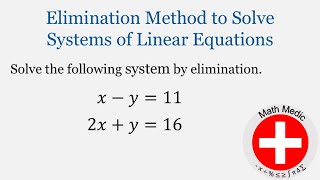 Elimination Method for Solving Systems of Linear Equations Part 1 (Algebra Unit 9: #8)