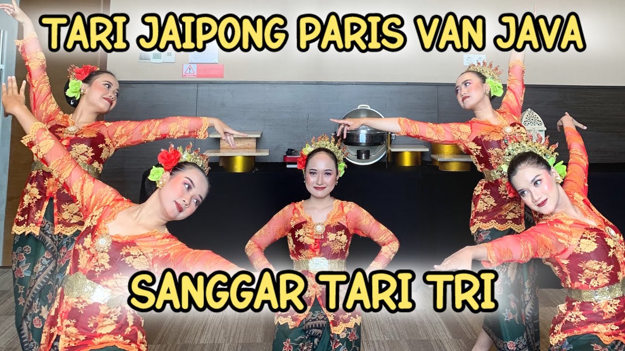 TARI JAIPONG PARIS VAN JAVA | SANGGAR TARI TRI