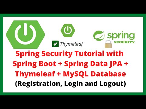 Spring Security Tutorial | Full Course | Spring Boot Login and Registration with MySQL Database