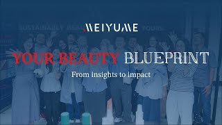 Meiyume's "Your Beauty Blueprint" 2025 Highlights