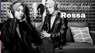 Sendiri lagi(single)_Ressa musik lirik.