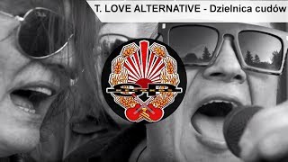 Video voorbeeld van "T. LOVE ALTERNATIVE - Dzielnica cudów [OFFICIAL VIDEO]"