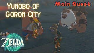 Yunobo of Goron City - Main Quest Walkthrough  |  The Legend of Zelda: Tears of the Kingdom