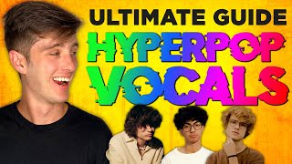 Hyperpop Vocals- The Ultimate Guide