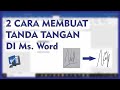 Cara buat Tanda tangan di Microsoft Word