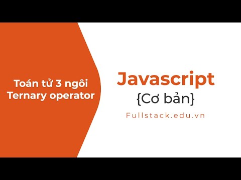 Video Toán tử 3 ngôi - Ternary operator - youtube